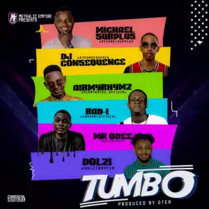 Michael Surplus - Tumbo ft. DJ Consequence, Airmyrhymz , Rab-i & Mr Qdee
